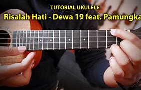 Chord Ukulele Dewa 19 Risalah Hati